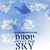 Drop out of the Sky