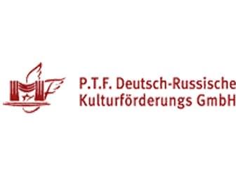 P.T.F. Deutsch-Russische Kulturförderungs- GmbH