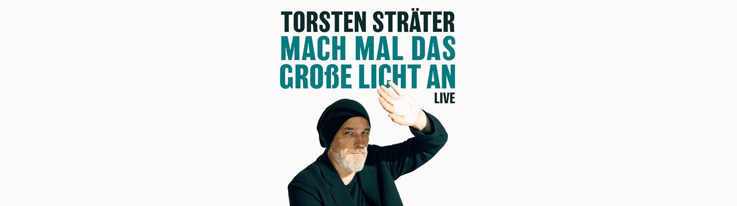 Torsten Sträter – Mach mal das große Licht an