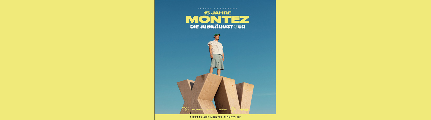 MONTEZ – 15 JAHRE MONTEZ-DIE JUBILÄUMSTOUR