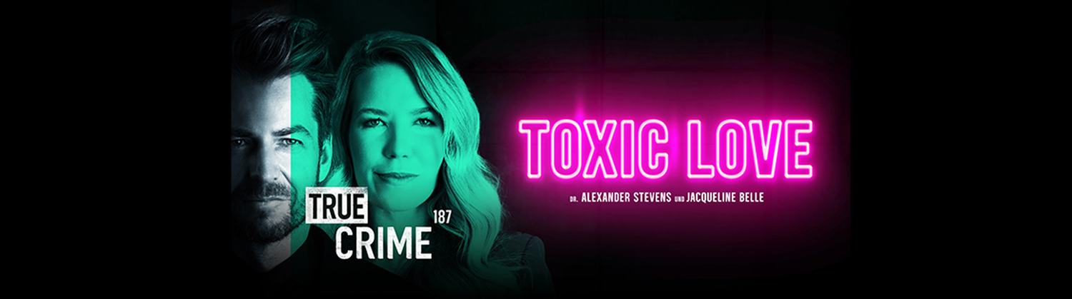 Alexander Stevens & Jacqueline Belle - True Crime - Toxic Love
