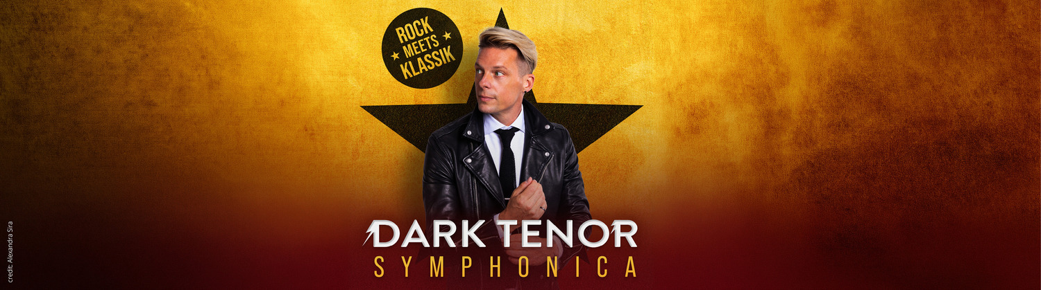 Dark Tenor - Symphonica - Rock meets Klassik
