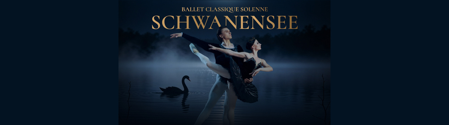 Schwanensee - Solenne Ballet Classique