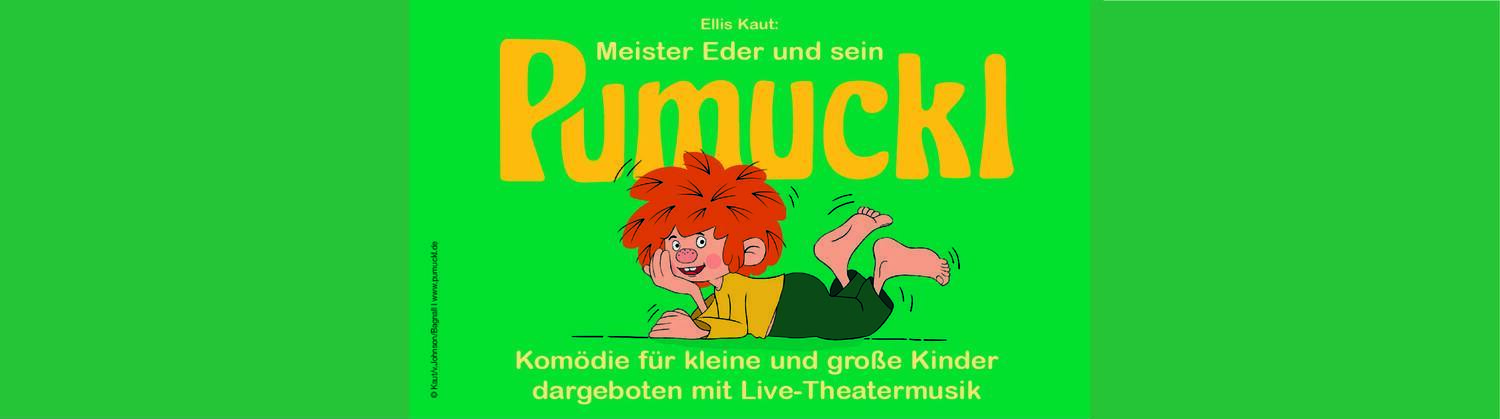 PUMUCKL - Komödie mit Live-Theatermusik
