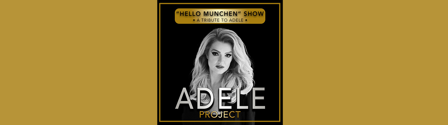 Adele Project - "Hello München"