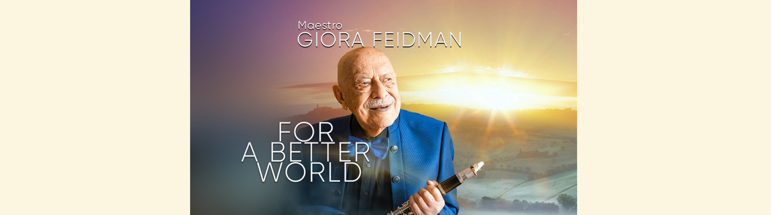 Giora Feidman - For a Better World