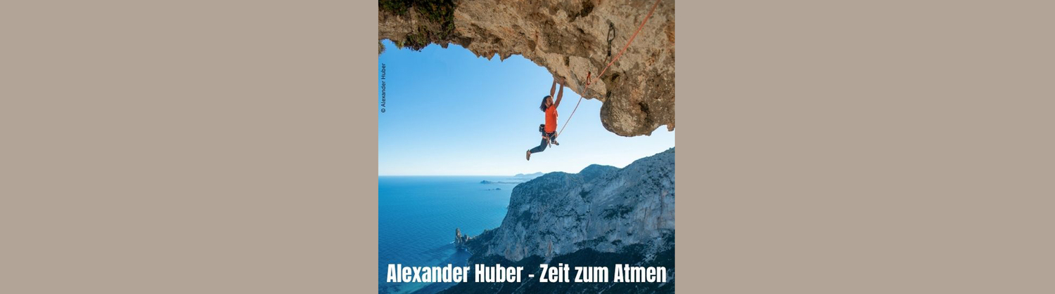 Alexander Huber - Zeit zum Atmen
