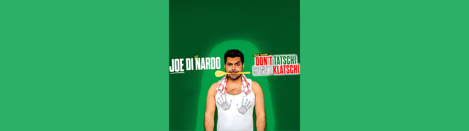 Joe di Nardo - DON'T TATSCHI SONST KLATSCHI