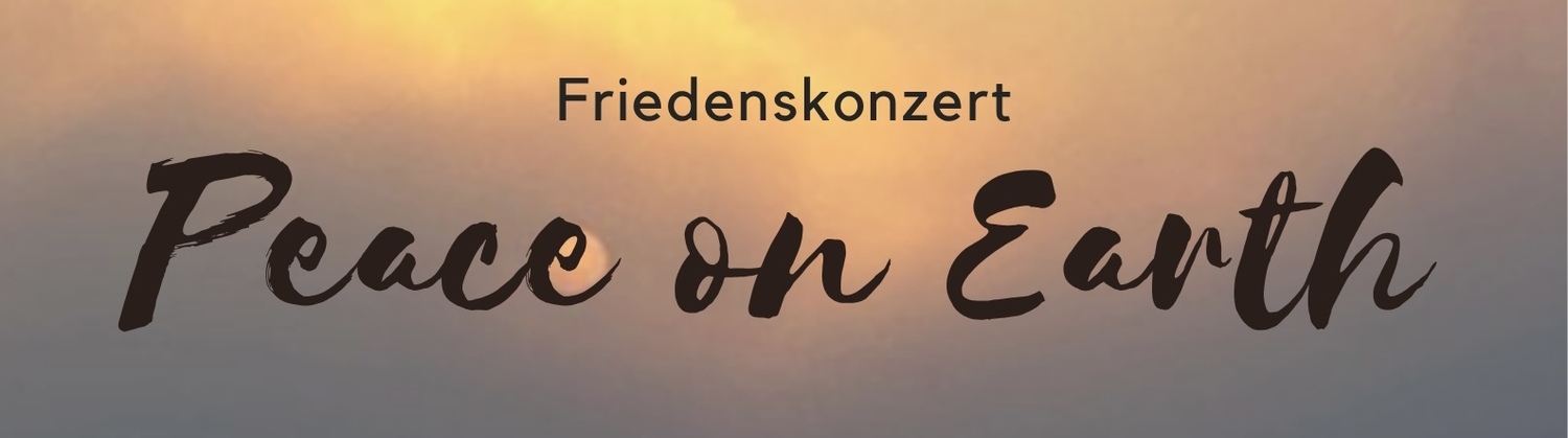 Peace on Earth - Ein Konzert für Frieden