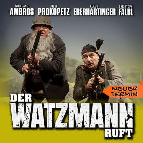 Tickets kaufen für Der Watzmann ruft am 15.10.2022