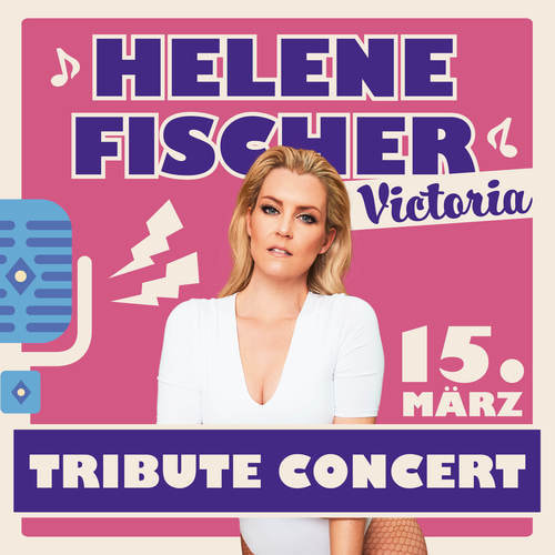 Tickets kaufen für VICTORIA - Helene Fischer Tribute am 15.03.2024
