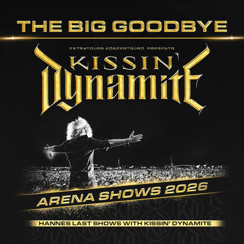 KISSIN‘ DYNAMITE - THE BIG GOODBYE
