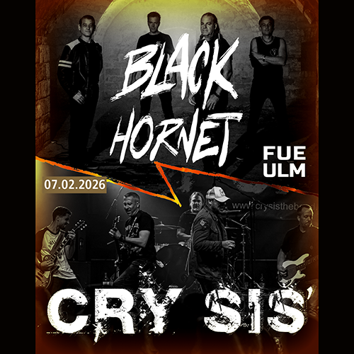 Tickets kaufen für Cry Sis` & Black Hornet am 07.02.2026