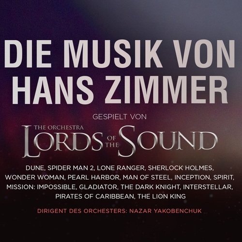 Musik von Hans Zimmer - gespielt von Lords of the Sound